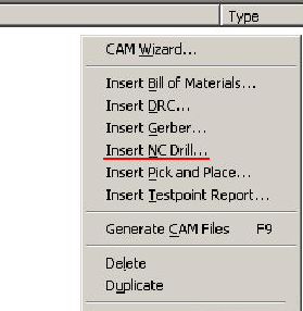 在CAM Outputs for *.cam窗口點擊鼠標(biāo)右鍵，選擇“Insert NC Drill”生成鉆孔文件